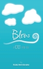 Blow: A CTCT Spin-Off By Vidal Hernández Cover Image
