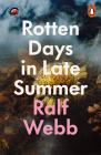 Rotten Days in Late Summer Cover Image