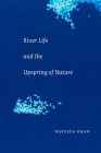 River Life and the Upspring of Nature Cover Image