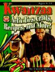 Kwanzaa: Activities, Crafts, Recipes, and More! (New Holiday Celebration) Cover Image