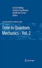 Time in Quantum Mechanics - Vol. 2 (Lecture Notes in Physics #789) By Gonzalo Muga (Editor), Andreas Ruschhaupt (Editor), Adolfo del Campo (Editor) Cover Image