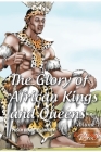 The Glory of African Kings and Queens By James Pusch Commey Cover Image