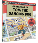 On the Trail of Tom the Dancing Bug: The Complete Tom the Dancing Bug, Volume 3: 1999-2 By Ruben Bolling, Ruben Bolling (Artist) Cover Image