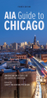 AIA Guide to Chicago By American Institute of Architects Chicago, Laurie McGovern Petersen (Editor) Cover Image
