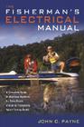 Fisherman's Electrical Manual: A Complete Guide to Electrical Systems for Bass Boats and Other Trailerable Sport-Fishing Boats Cover Image