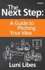 The Next Step: A Guide to Pitching Your Startup Cover Image