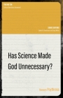Has Science Made God Unnecessary? (Big Ten) By Ransom Poythress Cover Image