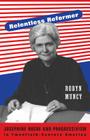 Relentless Reformer: Josephine Roche and Progressivism in Twentieth-Century America (Politics and Society in Modern America #108) Cover Image