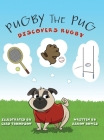 Pugby the Pug: Discovers Rugby By Aaron Howes, Chad Thompson (Illustrator) Cover Image
