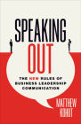 Speaking Out: The New Rules of Business Leadership Communication Cover Image