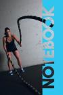 Notebook: Battle Ropes Convenient Composition Book for Intense Workout Notes By Molly Elodie Rose Cover Image