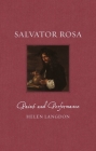 Salvator Rosa: Paint and Performance (Renaissance Lives ) By Helen Langdon Cover Image