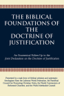The Biblical Foundations of the Doctrine of Justification: An Ecumenical Follow-Up to the Joint Declaration on the Doctrine of Justification By Lutheran World Federation Cover Image