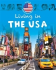 Living in: North & South America: The USA By Jen Green Cover Image
