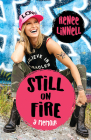 Still on Fire: A Memoir By Renee Linnell Cover Image