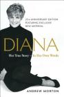 Diana: Her True Story--in Her Own Words By Andrew Morton Cover Image