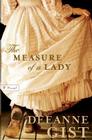 Measure of a Lady By Deeanne Gist Cover Image
