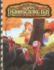 Happy Thanksgiving Day: Coloring & Activity Book for toddlers, Coloring Pages, Mazes, and More (Thanksgiving Books) By Johann David Lewis Cover Image