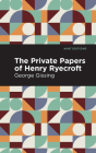 The Private Papers of Henry Ryecroft Cover Image