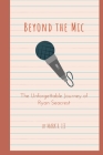 Beyond the Mic: The Unforgettable Journey of Ryan Seacrest By Mark R. Lee Cover Image
