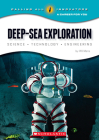 Deep-Sea Exploration: Science, Technology, Engineering (Calling All Innovators: A Career for You) By Wil Mara Cover Image