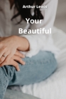 Your Beautiful By Arthur Lewis Cover Image