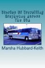 Stories Of Travelling Greyhound Across The USA By Marsha Ann Hubbard-Keith Cover Image