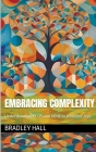 Embracing Complexity By Bradley Hall Cover Image