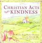 Christian Acts of Kindness By The Random Acts of Kindness Foundation Cover Image