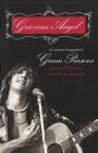 Grievous Angel: An Intimate Biography of Gram Parsons By Jessica Hundley, Polly Parsons (With) Cover Image