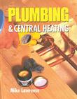 Plumbing & Central Heating By Mike Lawrence Cover Image