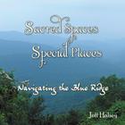 Sacred Spaces, Special Places By Jeff Halsey Cover Image