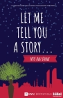 Let Me Tell You a Story... By Nyu Abu Dhabi Students, Penina Shtauber (Editor), Uriel Dison (Editor) Cover Image
