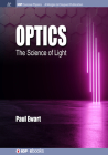 Optics: The Science of Light (Iop Concise Physics) Cover Image
