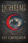 Lightfall: Book One of The Everlands (The Everlands Trilogy #1) By Ed Crocker Cover Image