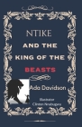 Ntike and the King of the Beasts Cover Image