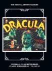 Dracula: The Original 1931 Shooting Script, Vol. 13: (Universal Filmscript Series) (hardback) Cover Image