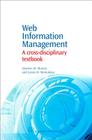 Web Information Management: A Cross-Disciplinary Textbook (Chandos Information Professional) By Stephen Mutula, Justus Wamukoya Cover Image