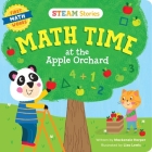 STEAM Stories Math Time at the Apple Orchard! (First Math Words): First Math Words Cover Image