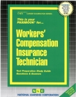 Workers' Compensation Insurance Technician: Passbooks Study Guide (Career Examination Series) By National Learning Corporation Cover Image