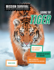 Saving the Tiger: Meet Scientists on a Mission, Discover Kid Activists on a Mission, Make a Career in Conservation Your Mission Cover Image