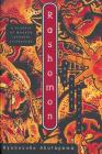Rashomon and Other Stories By Ryunosuke Akutagawa, Takashi Kojima (Translated by), M. Kuwata (Illustrator), Howard Hibbett (Introduction by) Cover Image