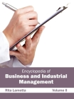 Encyclopedia of Business and Industrial Management: Volume II By Rita Lamotta (Editor) Cover Image