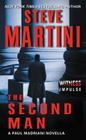 The Second Man: A Paul Madriani Novella By Steve Martini Cover Image