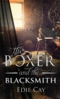 The Boxer and the Blacksmith By Edie Cay Cover Image
