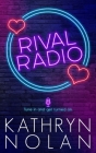 Rival Radio By Kathryn Nolan Cover Image