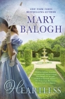 Heartless (A Georgian Romance) By Mary Balogh Cover Image