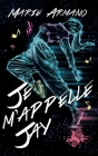 Je m'appelle Jay By Marie Armano Cover Image