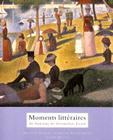 Moments Litteraires: An Anthology for Intermediate French (World Languages) By Bette G. Hirsch, Chantal P. Thompson Cover Image