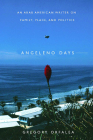 Angeleno Days: An Arab American Writer on Family, Place, and Politics Cover Image